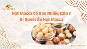 hạt macca có bao nhiêu calo