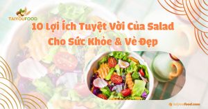 10-loi-ich-tuyet-voi-cua-salad