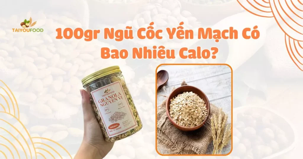 Ngũ cốc yến mạch có bao nhiêu calo