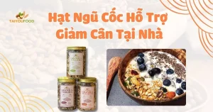 Ngũ cốc giảm cân tại nhà