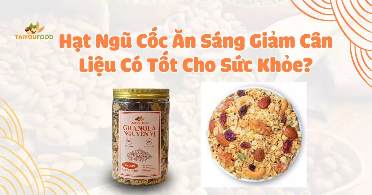 Hạt ngũ cốc ăn sáng giảm cân