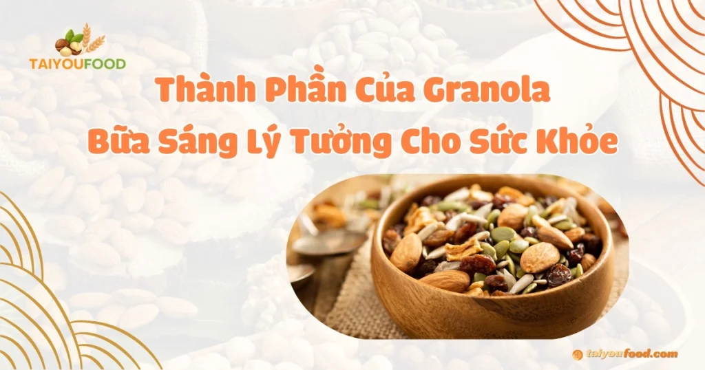 thành phần của granola