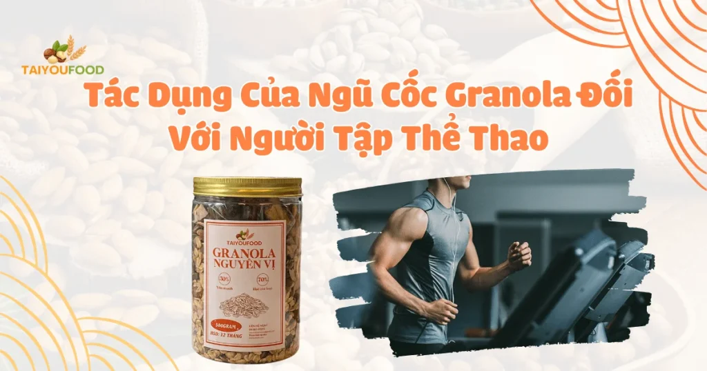 tác dụng của ngũ cốc granola