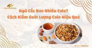 Ngũ cốc bao nhiêu calo