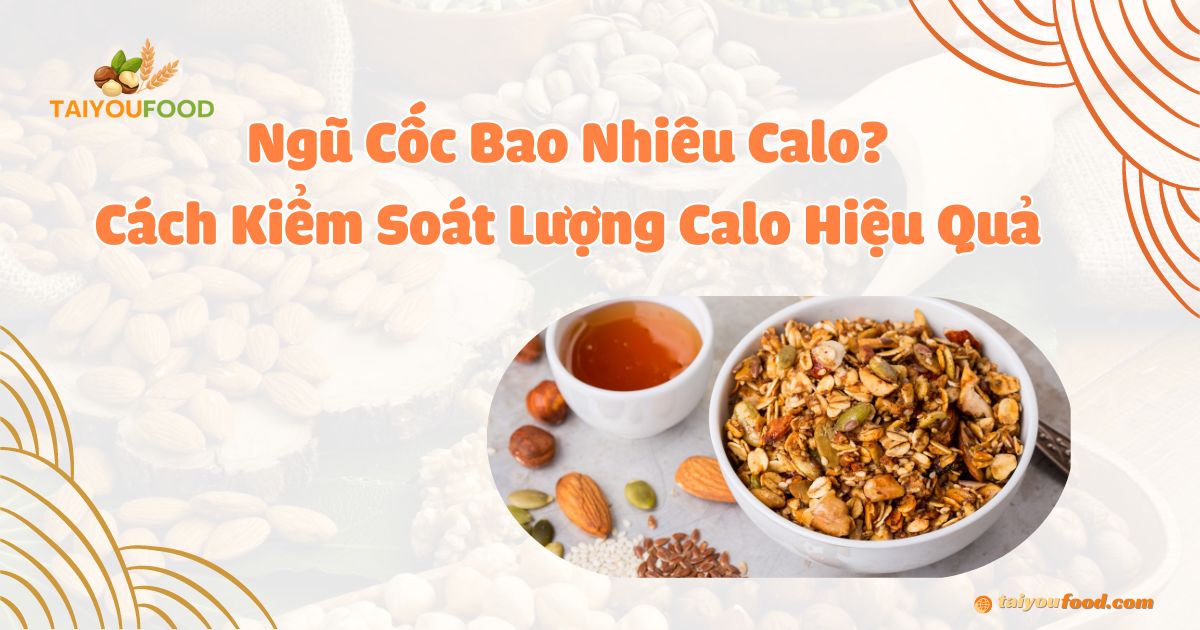 Ngũ cốc bao nhiêu calo