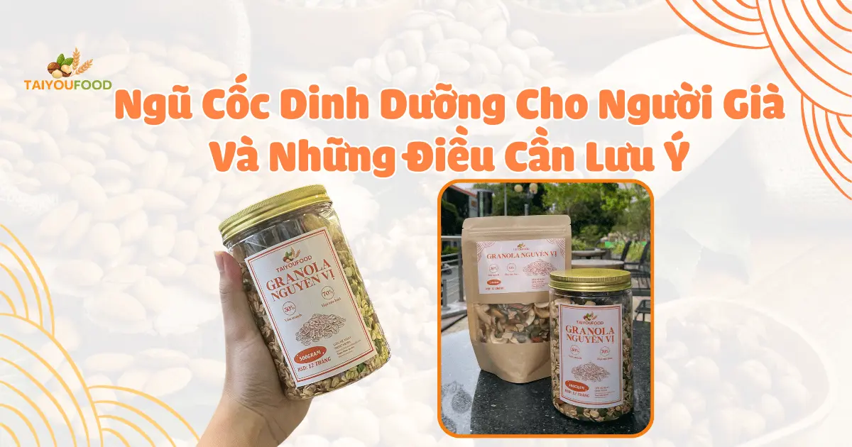 Ngũ cốc dinh dưỡng cho người già